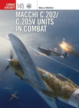 Macchi C.202/C.205V Units in Combat, Paperback/Marco Mattioli