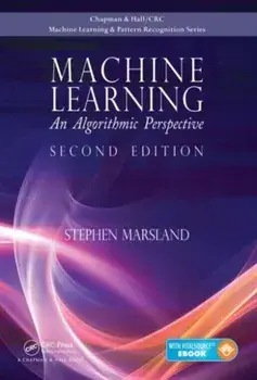 Machine Learning. An Algorithmic Perspective, Second Edition, 2 New edition, Hardback/***