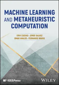 Machine Learning and Metaheuristic Computation, Hardback/***