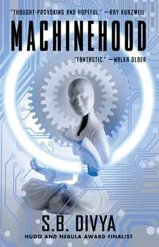 Machinehood, Paperback/S.B. Divya