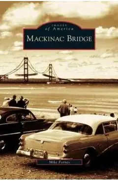 Mackinac Bridge - Mike Fornes