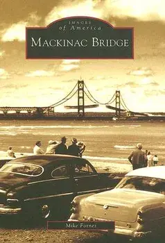 Mackinac Bridge, Paperback/Mike Fornes