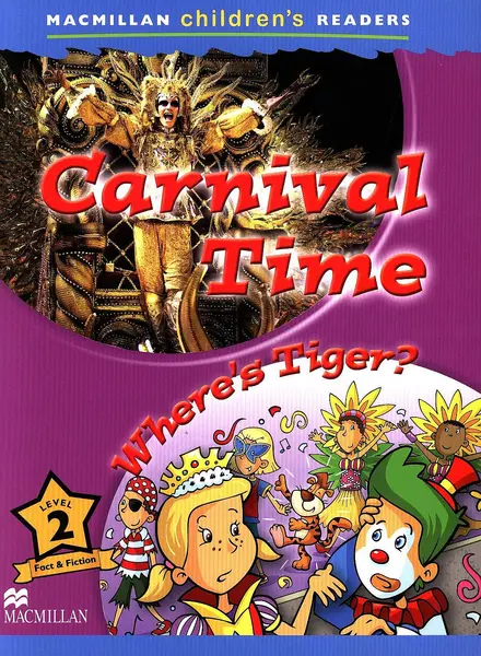 Macmillan Children's Readers: Carnival time (nivel level 2)
