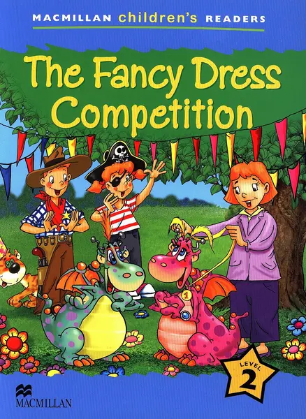 Macmillan Children's Readers: Fancy Dress Competition (nivel level 2)
