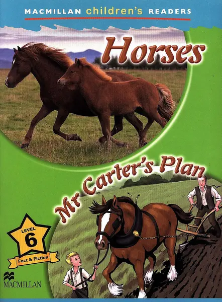 Macmillan Children's Readers: Horses (level 6)
