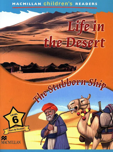 Macmillan Children's Readers: Life in Desert (level 6)