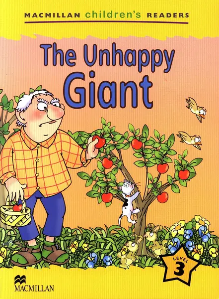 Macmillan Children's Readers: Unhappy Giant (nivel level 3)