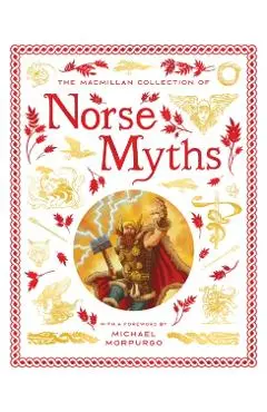 Macmillan Collection of Norse Myths - Macmillan Children's Books