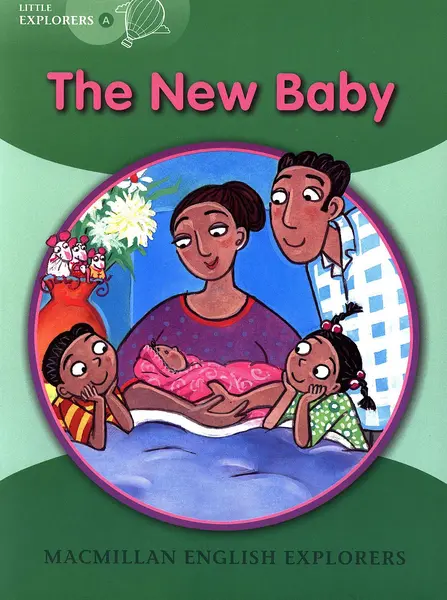 Macmillan English Explorers: New Baby (nivel Little Explorer's A)