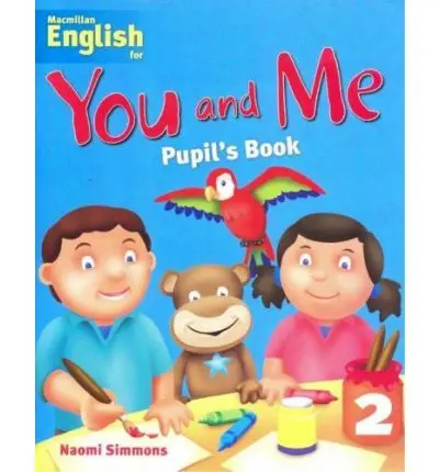 Macmillan English for You and Me: Level 2 - Student's Book | Naomi Simmons, Caroline Wingent