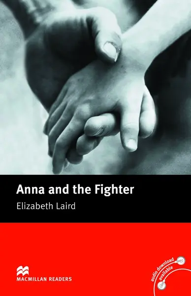 Macmillan Readers: Anna and the fighter (nivel Beginner)