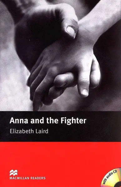 Macmillan Readers: Anna & The Fighter + CD (nivel Beginner)