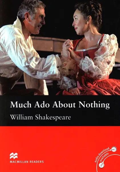 Macmillan Readers: Much Ado about Nothing (nivel Intermediate)