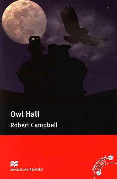 Macmillan Readers: Owl Hall (nivel Pre-Intermediate)