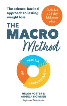 Macro Method. The science-backed approach to lasting weight loss, Paperback/Angela Dowden