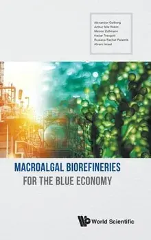 Macroalgal Biorefineries for the Blue Economy, Hardcover/Alexander Golberg