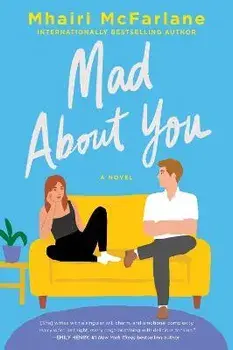 Mad about You, Paperback/Mhairi Mcfarlane