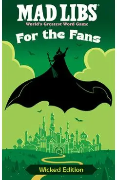 Mad Libs: For the Fans: Wicked Edition - Brian Elling