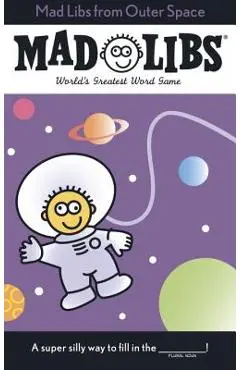 Mad Libs from Outer Space - Roger Price