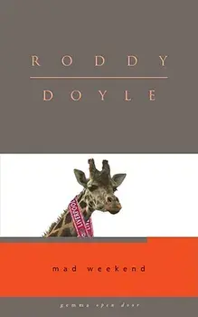 Mad Weekend, Paperback/Roddy Doyle