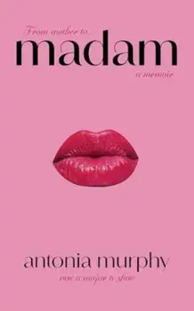 Madam, Hardback/Antonia Murphy