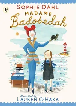 Madame Badobedah, Paperback/Sophie Dahl