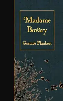 Madame Bovary, Paperback/Gustave Flaubert