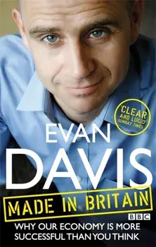 Made In Britain. How the nation earns its living, Paperback/Evan Davis