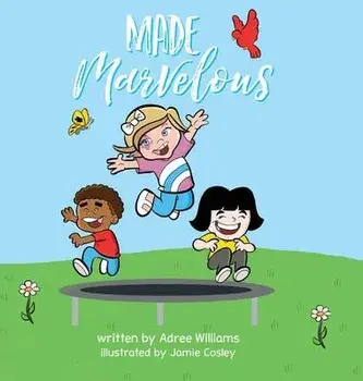 Made Marvelous, Hardcover/Adree Williams