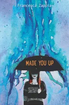 Made You Up, Paperback/Francesca Zappia