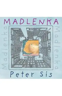 Madlenka - Peter Sis