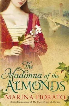 Madonna of the Almonds, Paperback/Marina Fiorato