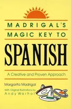 Madrigal's Magic Key to Spanish, Paperback/Margarita Madrigal
