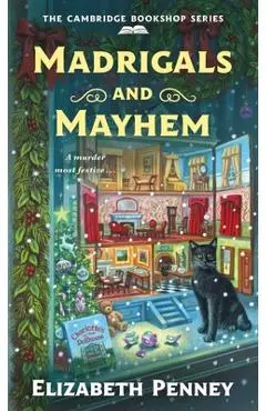 Madrigals and Mayhem - Elizabeth Penney