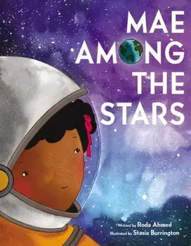Mae Among the Stars, Hardcover/Roda Ahmed