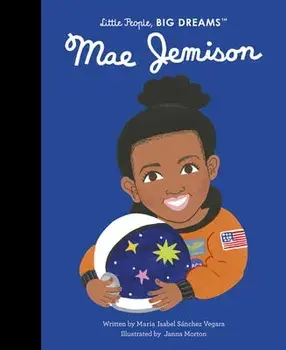 Mae Jemison, Hardcover/Maria Isabel Sanchez Vegara