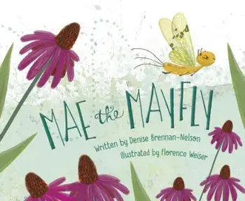 Mae the Mayfly, Hardcover/Denise Brennan-Nelson