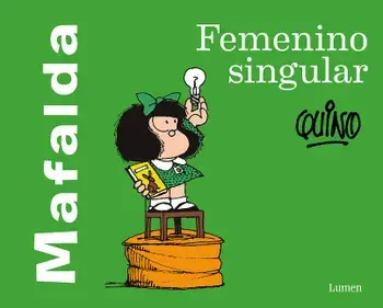 Mafalda: Femenino Singular / Mafalda: Feminine Singular, Paperback/Quino