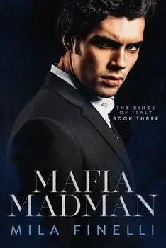 Mafia Madman: A Dark Mafia Romance, Paperback/Mila Finelli