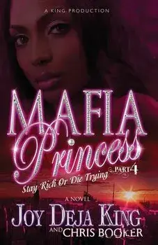 Mafia Princess Part 4, Paperback/Joy Deja King