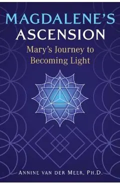 Magdalene's Ascension - Annine Van Der Meer