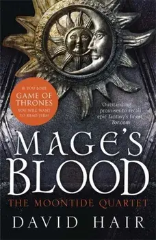 Mage's Blood. The Moontide Quartet Book 1, Paperback/David Hair