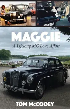 Maggie. A Lifelong MG Love Affair, Paperback/Tom McCooey