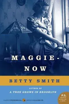 Maggie-Now, Paperback/Betty Smith