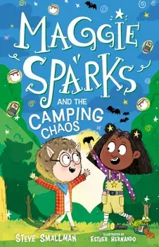 Maggie Sparks and the Camping Chaos, Paperback/Steve Smallman