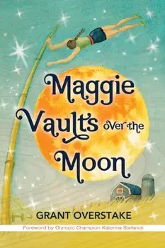 Maggie Vaults Over the Moon, Paperback/Grant Overstake
