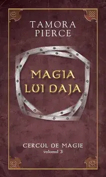 Magia lui Daja. Cercul de magie. Volumul 3/Tamora Pierce