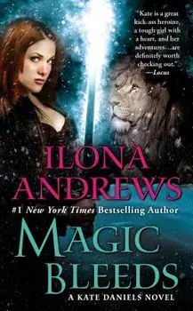 Magic Bleeds/Ilona Andrews