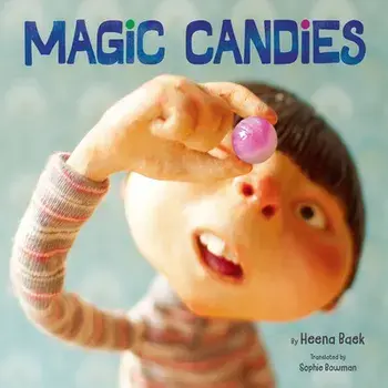 Magic Candies, Hardcover/Heena Baek