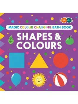 Magic Colour Changing Bath Book - Shapes & Colours, Paperback/***